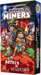 ImperialMinersAztecsvsWeirdlings