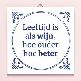 TegeltjeLeeftijdisalswijn