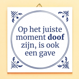 TegeltjeOphetjuistemomentdoofzijnisookeengave
