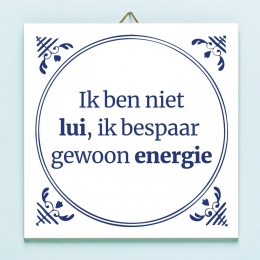 TegeltjeIkbennietluiikbespaargewoonenergie