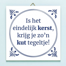 TegeltjeIsheteindelijkKerstkrijgikzonkuttegeltje