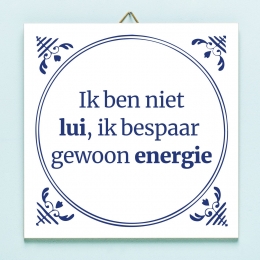 TegeltjeIkbennietluiikbespaargewoonenergie