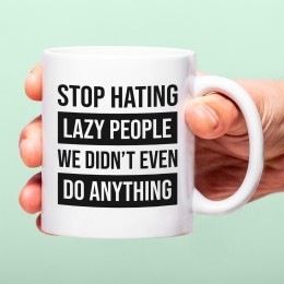 MokStophatinglazypeople
