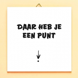 TegeltjeDaarhebjeeenpunttegel