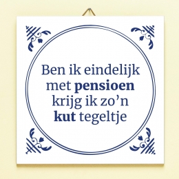 TegeltjeBenikeindelijkmetpensioen