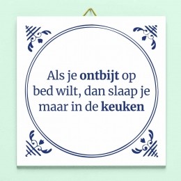 TegeltjeAlsjeontbijtopbedwilt