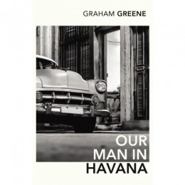 OurManInHavana-GrahamGreene