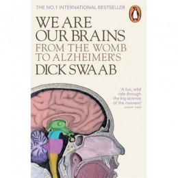 WeAreOurBrains-DickSwaab