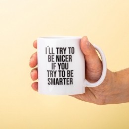 IaposLlTryToBeNicerIfYouTryToBeSmarterMok