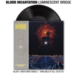 BloodIncantation-LuminescentBridgeMaxiSingle12