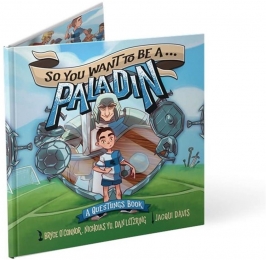 SoYouWantToBeAPaladin