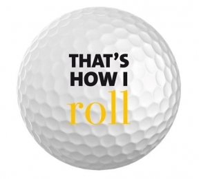 JUMBOSPORTSThatsHowIRollGolfbal