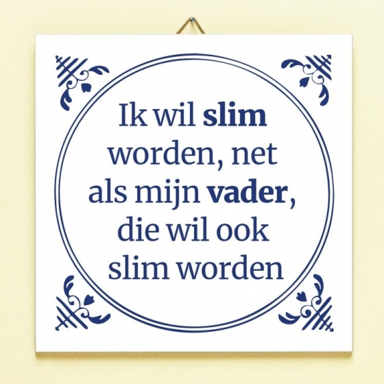 TegeltjeSlimWordenNetAlsVader