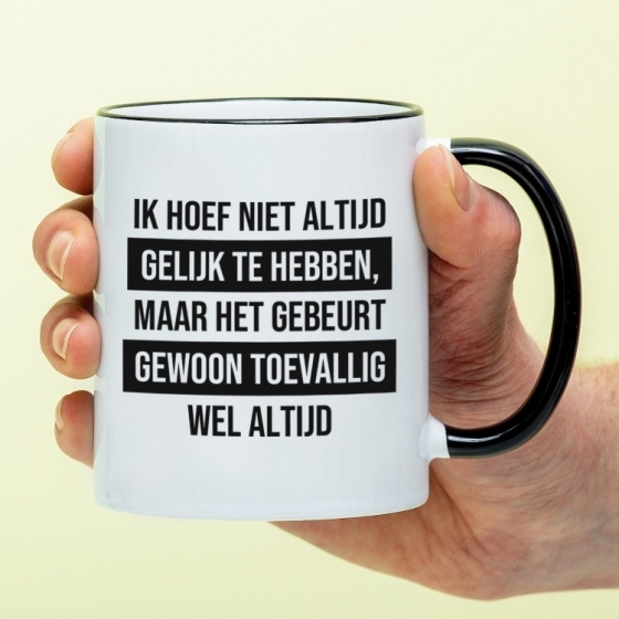MokIkHoefNietAltijdGelijkTeHebben